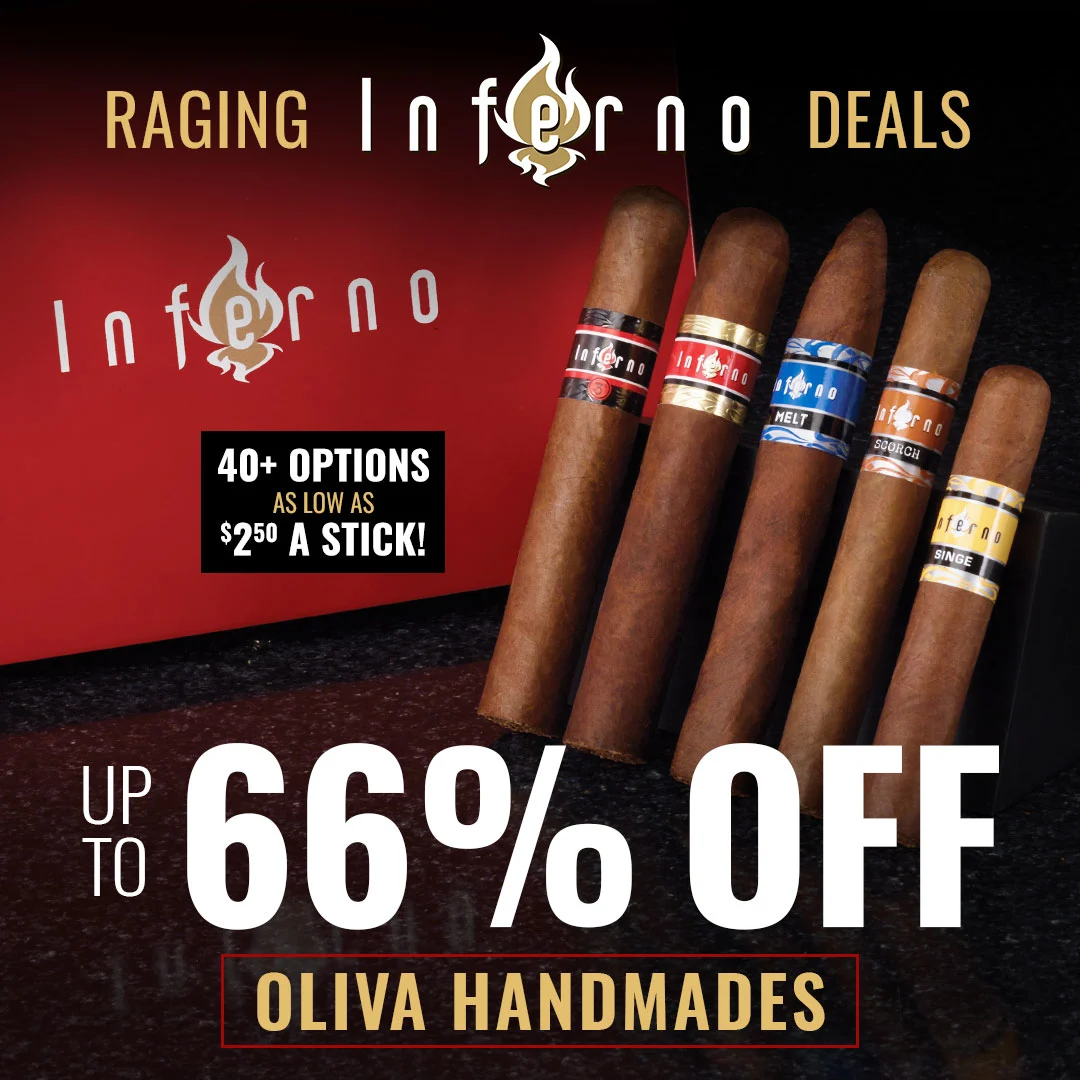 Famous Cigars Exclusive: 66% off Oliva Inferno boxes & 5-packs! Shop now and Save - while supplies last