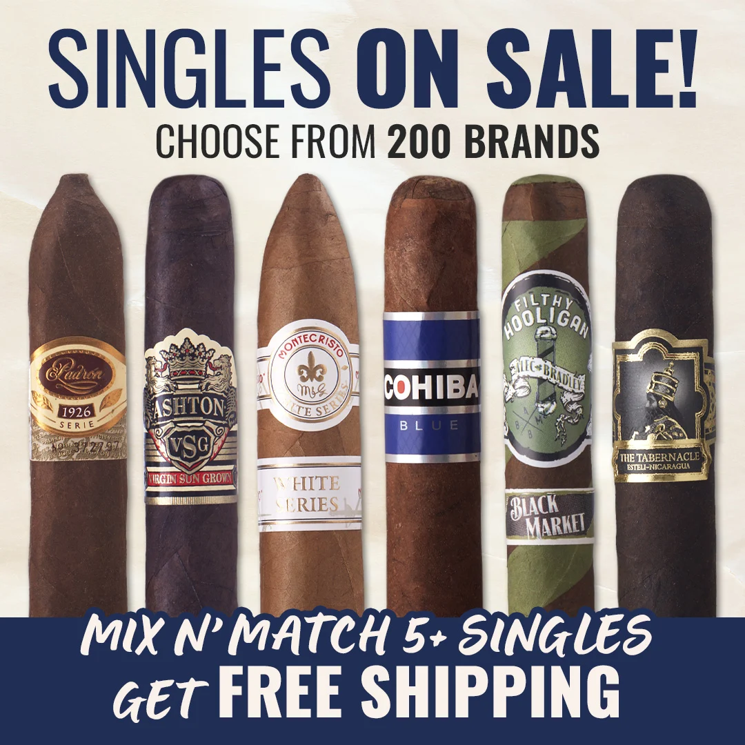 Singles on Sale! Pick 5+ Singles get FREE Shipping on your Entire Order - Save more at Famous Cigars!