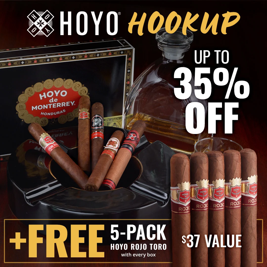 Hoyo de Monterrey Hookup: Save Up to 35% + FREE 5-Pack ($35 Value) - Shop Famous Cigars now!